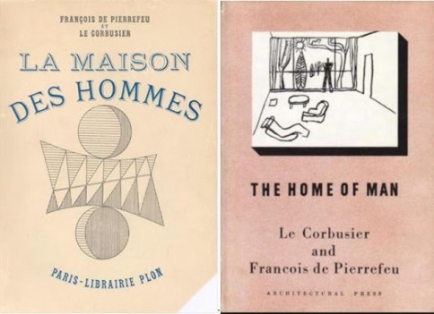 Le orbusier Francois de Pierrefeu Maison de l'Homme 41